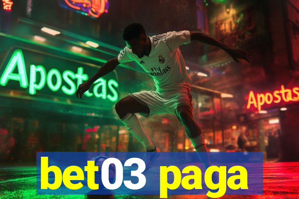 bet03 paga